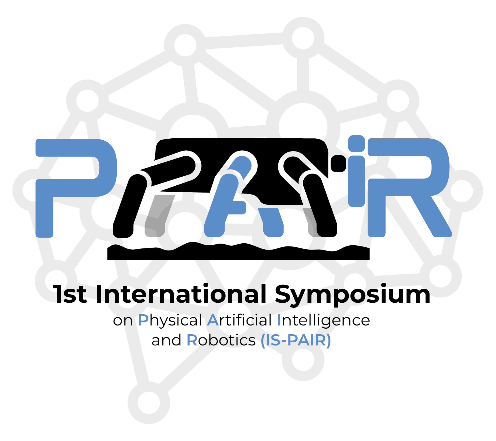 International Symposium on Physical Artificial Intelligence and Robotics (IS-PAIR)